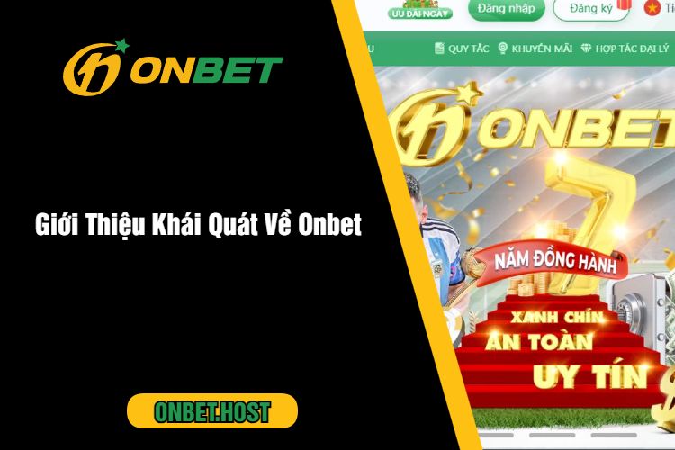 Giới Thiệu Khái Quát Về Onbet